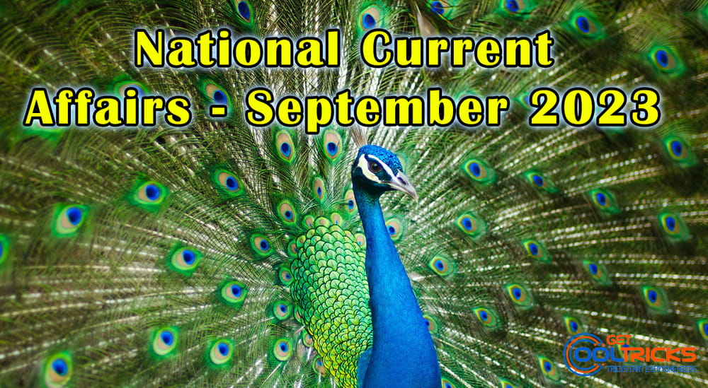 National Current Affairs September 2023 Get Cool Tricks